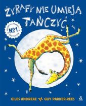 Żyrafy nie umieją tańczyć Żyrafy nie umieją tańczyć