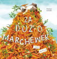 Za dużo marchewek Za dużo marchewek