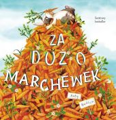 Za dużo marchewek Za dużo marchewek