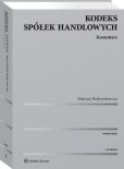 Kodeks spółek handlowych. Komentarz Kodeks spółek handlowych. Komentarz