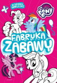 My Little Pony Fabryka zabawy My Little Pony Fabryka zabawy