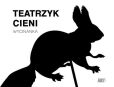 Teatrzyk cieni Wycinanka Teatrzyk cieni Wycinanka