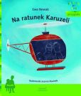 Na ratunek Karuzeli Poczytaj ze mną Na ratunek Karuzeli Poczytaj ze mną