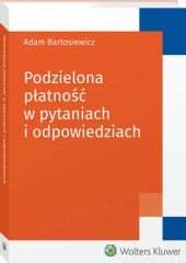 Podzielona płatność w pytaniach i odpowiedziach, Adam Bartosiewicz