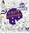 My Little Pony The Movie Magia kolorowania My Little Pony The Movie Magia kolorowania