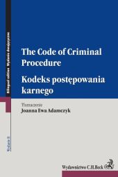 Kodeks postępowania karnego The Code of Criminal Procedure Kodeks postępowania karnego The Code of Criminal Procedure