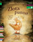 Złota panna Legenda o Złotej Kaczce Czytam sobie Złota panna Legenda o Złotej Kaczce Czytam sobie