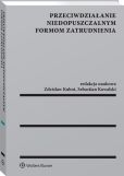 Przeciwdziałanie niedopuszczalnym formom zatrudnienia Przeciwdziałanie niedopuszczalnym formom zatrudnienia