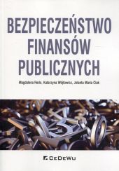 Bezpieczeństwo finansów publicznych Bezpieczeństwo finansów publicznych