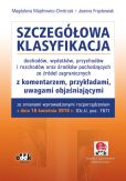 Szczegółowa klasyfikacja dochodów, wydatków, przychodów i rozchodów oraz środków pochodzących ze źródeł zagranicznych Szczegółowa klasyfikacja dochodów, wydatków, przychodów i rozchodów oraz środków pochodzących ze źródeł zagranicznych