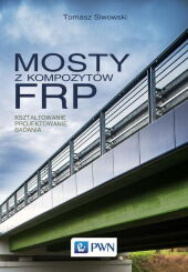 Mosty z kompozytów FRP Mosty z kompozytów FRP