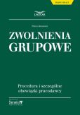 Zwolnienia grupowe Zwolnienia grupowe