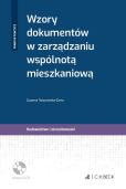 Wzory dokumentów w zarządzaniu wspólnotą mieszkaniową + płyta CD Wzory dokumentów w zarządzaniu wspólnotą mieszkaniową + płyta CD