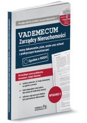 Vademecum Zarządcy Nieruchomości 2018 Wzory dokumentów pism umów wniosków z komentarzem Vademecum Zarządcy Nieruchomości 2018 Wzory dokumentów pism umów wniosków z komentarzem