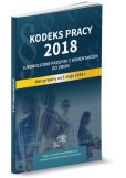 Kodeks pracy 2018 Ujednolicone przepisy z komentarzem do zmian Kodeks pracy 2018 Ujednolicone przepisy z komentarzem do zmian