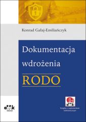 Dokumentacja wdrożenia RODO (z suplementem elektronicznym) Dokumentacja wdrożenia RODO (z suplementem elektronicznym)