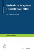 Instrukcje księgowe i podatkowe 2018 + płyta CD Instrukcje księgowe i podatkowe 2018 + płyta CD