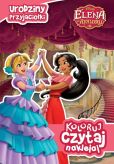 Koloruj czytaj naklejaj Elena z Avaloru Urodziny przyjaciółki Koloruj czytaj naklejaj Elena z Avaloru Urodziny przyjaciółki