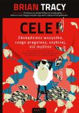 Cele! Zdobędziesz wszystko czego pragniesz, szybciej, niż myślisz Cele! Zdobędziesz wszystko czego pragniesz, szybciej, niż myślisz