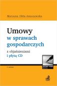 Umowy w sprawach gospodarczych z objaśnieniami i płytą CD Umowy w sprawach gospodarczych z objaśnieniami i płytą CD