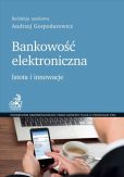 Bankowość elektroniczna. Istota i innowacje Bankowość elektroniczna. Istota i innowacje
