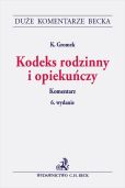 Kodeks rodzinny i opiekuńczy. Komentarz Kodeks rodzinny i opiekuńczy. Komentarz