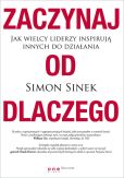 Zaczynaj od dlaczego Zaczynaj od dlaczego