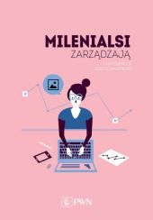 Milenialsi zarządzają Milenialsi zarządzają