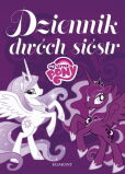 My Little Pony Dziennik dwóch sióstr My Little Pony Dziennik dwóch sióstr