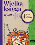 Hania Humorek Wielka księga wyzwań Hania Humorek Wielka księga wyzwań