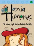 Hania Humorek W osiem i pół dnia dookoła świata Hania Humorek W osiem i pół dnia dookoła świata