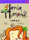 Hania Humorek i wielki pech Hania Humorek i wielki pech