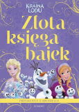 Przyjaciele z Arendelle Kraina Lodu Złota księga bajek Przyjaciele z Arendelle Kraina Lodu Złota księga bajek