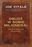 Obudź w sobie milionera! Manifest bogactwa duchowego Obudź w sobie milionera! Manifest bogactwa duchowego