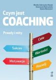 Czym jest coaching Prawdy i mity Czym jest coaching Prawdy i mity