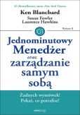 Jednominutowy Menedżer oraz zarządzanie samym sobą Jednominutowy Menedżer oraz zarządzanie samym sobą