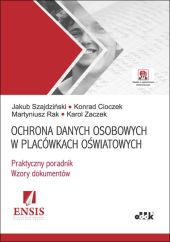 Ochrona danych osobowych w placówkach oświatowych Ochrona danych osobowych w placówkach oświatowych