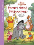 Kubuś i przyjaciele Ponury dzień Kłapouchego Kubuś i przyjaciele Ponury dzień Kłapouchego