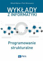 Programowanie strukturalne Programowanie strukturalne