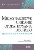 Międzynarodowe unikanie opodatkowania dochodu i jego regulacje w prawie polskim Międzynarodowe unikanie opodatkowania dochodu i jego regulacje w prawie polskim