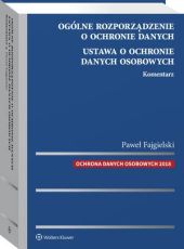 Ogólne rozporządzenie o ochronie danych. Ustawa, Paweł Fajgielski