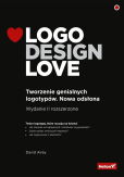 Logo Design Love Tworzenie genialnych logotypów Logo Design Love Tworzenie genialnych logotypów