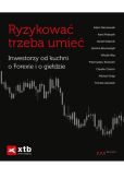 Ryzykować trzeba umieć Inwestorzy od kuchni o Forexie i o giełdzie / Giełda Podstawy Ryzykować trzeba umieć Inwestorzy od kuchni o Forexie i o giełdzie / Giełda Podstawy