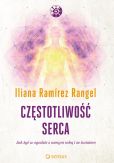Częstotliwość serca Jak żyć w zgodzie z samym sobą i ze światem Częstotliwość serca Jak żyć w zgodzie z samym sobą i ze światem