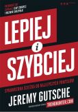 Lepiej i szybciej Lepiej i szybciej