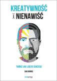 Kreatywność i nienawiść Kreatywność i nienawiść