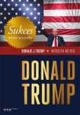 Sukces mimo wszystko Donald Trump Sukces mimo wszystko Donald Trump