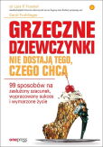 Grzeczne dziewczynki nie dostają tego, czego chcą Grzeczne dziewczynki nie dostają tego, czego chcą
