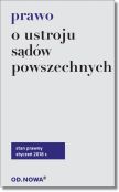Prawo o ustroju sądów powszechnych Prawo o ustroju sądów powszechnych