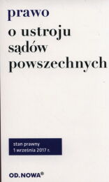 Prawo o ustroju sądów powszechnych Prawo o ustroju sądów powszechnych